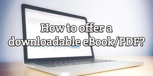 Inbound Question How to offer a downloadable eBook:PDF?